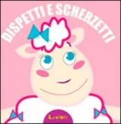 Copertina libro <b>Dispetti e scherzetti</b>
