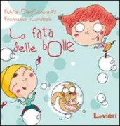 Copertina libro <b>La fata delle bolle</b>