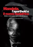 Copertina libro <b>Mandela, l'apartheid e il nuovo Sudafrica</b>