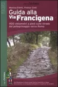 Copertina libro <b>Guida alla via Francigena</b>