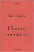 Copertina libro <b>L'ipotesi comunista<br></b>(titolo originale o altro titolo: <i>L'hypothèse communiste</i>)