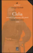 Copertina libro <b>Clelia ovvero il governo dei preti</b>