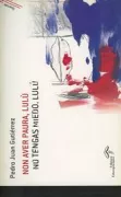 Copertina libro <b>Non aver paura, Lulù</b>
