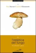 Copertina libro <b>L'estetica del fungo</b>