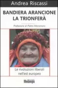 Copertina libro <b>Bandiera arancione la trionferà</b>