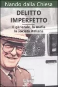 Copertina libro <b>Dalla Chiesa, Nando. Delitto imperfetto</b>
