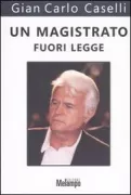 Copertina libro <b>Caselli, Gian Carlo. Un magistrato</b>
