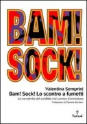 Copertina libro <b>Bam! sock! lo scontro a fumetti</b>