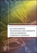 Copertina libro <b>La valutazione funzionale del paziente con scompenso cardiaco cronico</b>