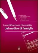 Copertina libro <b>La certificazione di malattia del medico di famiglia</b>