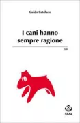 Copertina libro I cani hanno sempre ragione