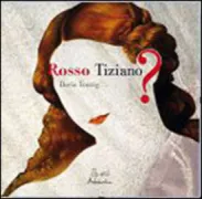 Copertina libro <b>Rosso Tiziano?</b>