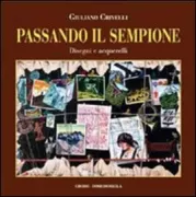 Copertina libro <b>Passando il Sempione</b>