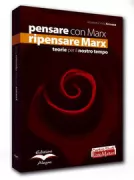 Copertina libro <b>Pensare con Marx, ripensare Marx</b>