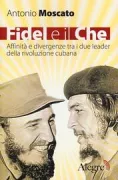 Copertina libro <b>Fidel e il Che</b>