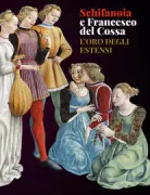 Copertina libro <b>Schifanoia e Francesco del Cossa</b>