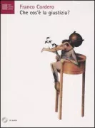 Copertina libro <b>Che cos'è la giustizia?</b>