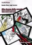 Copertina libro <b>Alla ricerca delle emozioni</b>