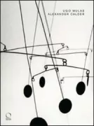 Copertina libro <b>Ugo Mulas, Alexander Calder</b>