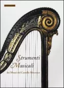 Copertina libro <b>Strumenti musicali dei Musei del Castello Sforzesco</b>