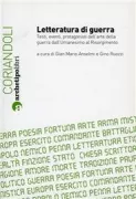 Copertina libro <b>Letteratura di guerra: testi, eventi, protagonisti dell'arte della guerra dall'umanesimo al Risorgimento</b>