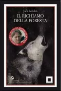 Copertina libro <b>Il richiamo della foresta<br></b>(titolo originale o altro titolo: <i>The call of the wild</i>)
