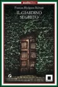 Copertina libro <b>Il giardino segreto<br></b>(titolo originale o altro titolo: <i>The secret garden</i>)