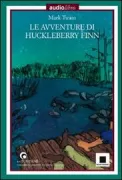 Copertina libro <b>Le avventure di Huckleberry Finn<br></b>(titolo originale o altro titolo: <i>The adventures of Huckleberry Finn</i>)