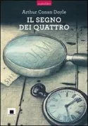 Copertina libro <b>Il segno dei quattro<br></b>(titolo originale o altro titolo: <i>The sign of four</i>)