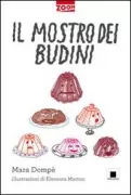 Copertina libro <b>Il mostro dei budini</b>