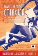 Copertina libro <b>Ottox100</b>