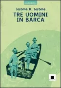 Copertina libro <b>Tre uomini in barca<br></b>(titolo originale o altro titolo: <i>Three men in a boat</i>)