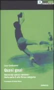 Copertina libro <b>Quasi goal</b>