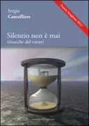 Copertina libro <b>Silenzio non è mai</b>