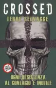 Copertina libro <b>Crossed. Vol. 4. Terre selvagge</b>