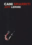 Copertina libro <b>Cani smarriti<br></b>(titolo originale o altro titolo: <i>Lost dogs</i>)