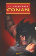 Copertina libro <b>Il colossale Conan</b>