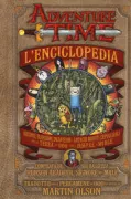 Copertina libro <b>Adventure time l'enciclopedia<br></b>(titolo originale o altro titolo: <i>The adventure time encyclopaedia</i>)