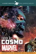 Copertina libro <b>Tutto il cosmo Marvel<br></b>(titolo originale o altro titolo: <i>The complete Marvel cosmos</i>)