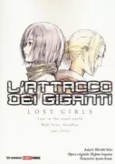 Copertina libro <b>L'attacco dei giganti<br></b>(titolo originale o altro titolo: <i>Shosetsu shingeki no kyojin : lost girls</i>)