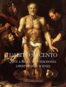 Copertina libro <b>L'altro Seicento: arte a Roma tra eterodossia, libertinismo e scienza</b>