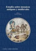 Copertina libro <b>Estudios sobre mosaicos antiguos y medievales</b>