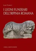 Copertina libro <b>I leoni funerari romani di Benevento e dell'Irpinia</b>