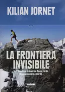 Copertina libro <b>La frontiera invisibile<br></b>(titolo originale o altro titolo: <i>La línia invisible</i>)