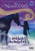 Copertina libro <b>La nebbia incantata<br></b>(titolo originale o altro titolo: <i>From the mist</i>)