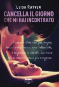 Copertina libro <b>Cancella il giorno che mi hai incontrato<br></b>(titolo originale o altro titolo: <i>Bad Romeo</i>)