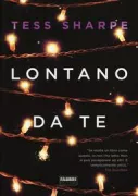 Copertina libro <b>Lontano da te<br></b>(titolo originale o altro titolo: <i>Far from you</i>)
