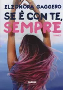 Copertina libro <b>Se è con te, sempre</b>