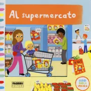 Copertina libro <b>Al supermercato: leggi, gioca, impara<br></b>(titolo originale o altro titolo: <i>Busy supermarket</i>)