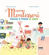 Copertina libro <b>Cerca e trova a casa<br></b>(titolo originale o altro titolo: <i>Que voit mon petit oeil?</i>)